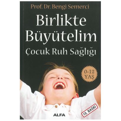 Birlikte Büyütelim Çocuk Ruh Sağlığı 0