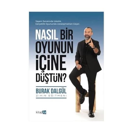 Nasıl Bir Oyunun İçine Düştün