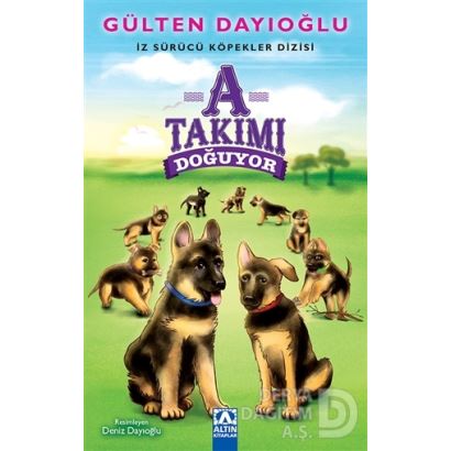 Altın / İz Sürücü Köpekler  - A Takımı Doğuyor