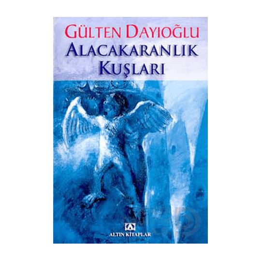 Altın / Alacakaranlık Kuşları