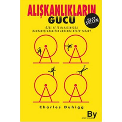 Alışkanlıkların Gücü Özel ve İş Hayatımızda Alışkanlıklarımızın Ardında Ne Yatar 0