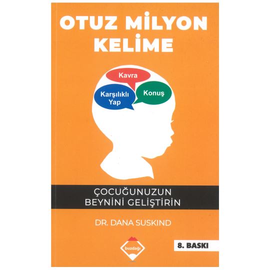 Otuz Milyon Kelime Çocuğunuzun Beynini Geliştirin