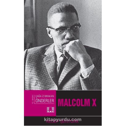 Çaga İz  Bırakan Önderler Malcolm X