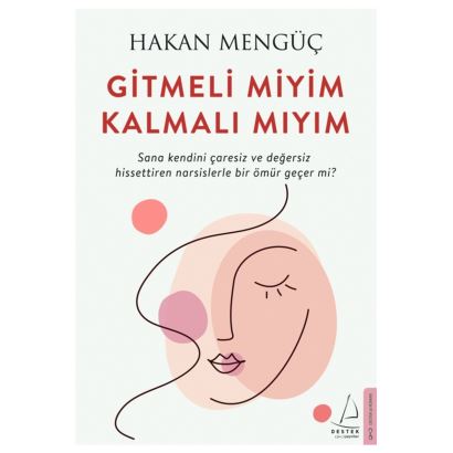 Gitmeli Miyim Kalmalı Mıyim / Hakan Mengüç