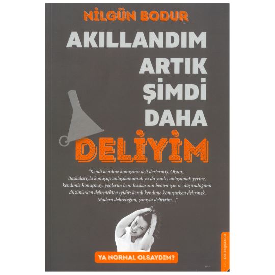 Akkılandım Artık Şimdi Daha Deliyim 0