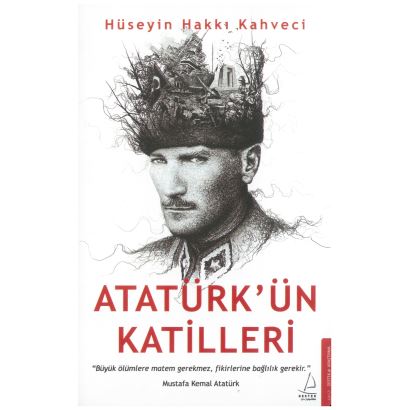 Atatürkün Katilleri 0