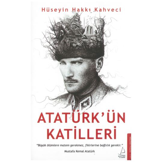 Atatürkün Katilleri 0