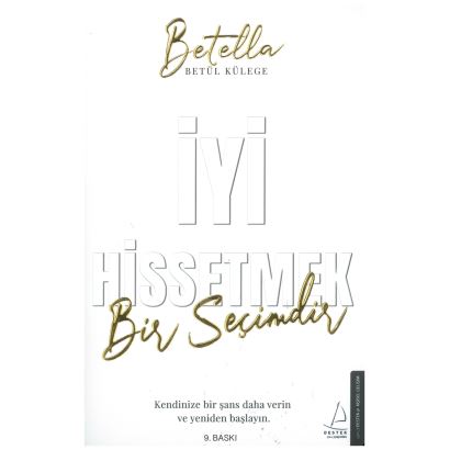 İyi Hissetmek Bir Seçimdir