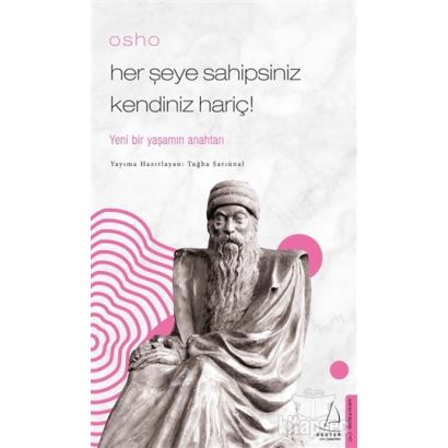 Her Şeye Sahipsiniz Kendiniz Hariç!