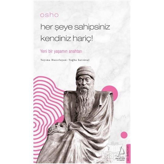 Her Şeye Sahipsiniz Kendiniz Hariç!