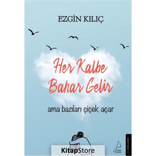 Her Kalbe Bahar Gelır / Ezgin Kılıç 0