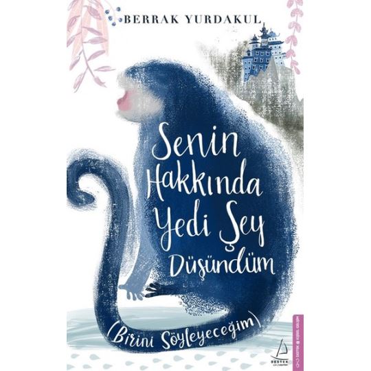 Senin Hakkında Yedi Şey Düşündüm / Berrak Yurdakul