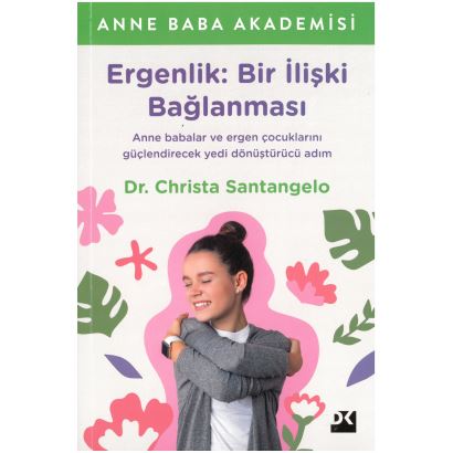 Ergenlik : Bir İlişki Bağlanması