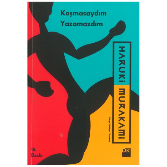 Koşmasaydım Yazamazdım