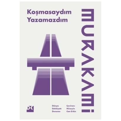 Koşmasaydım Yazamazdım