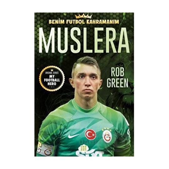 Benim Futbol Kahramanım Muslera