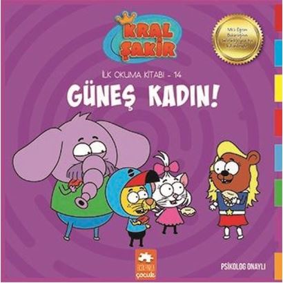 Kral Şakir İlk Okuma Kitabı - 14 Güneş Kadın !