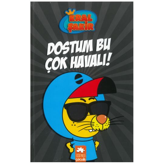 Kral Şakir-5 Dostum Bu Çok Havalı!