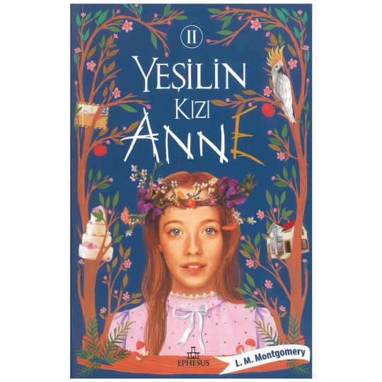 Yeşilin Kızı Anne - Iı - Cilitsiz