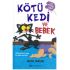 Kötü Kedi ve Bebek 3