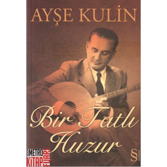 Bir Tatlı Huzur