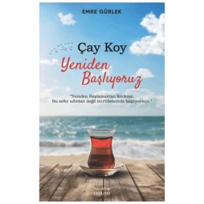 Çay Koy Yeniden Başlıyoruz