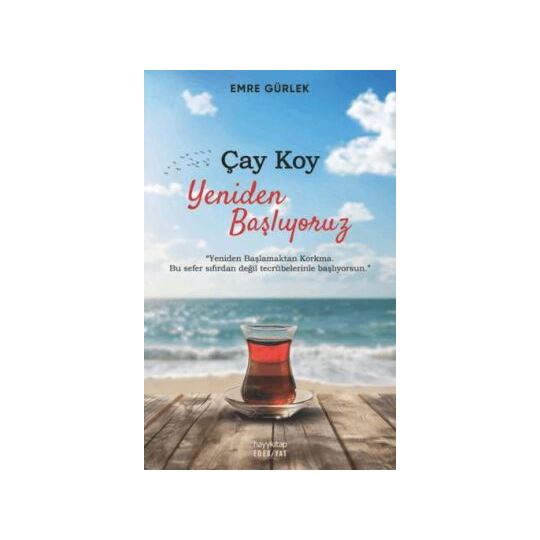 Çay Koy Yeniden Başlıyoruz