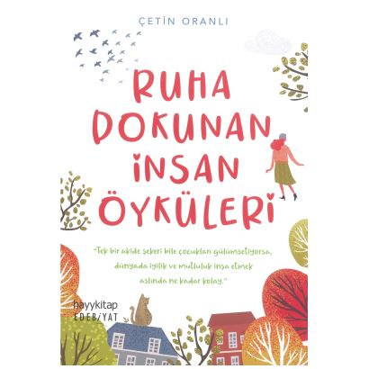 Ruha Dokunan İnsan Öyküleri