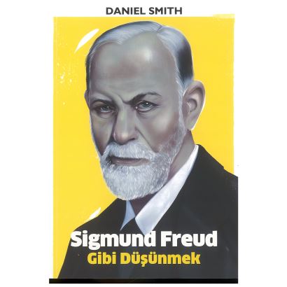 Sigmund Freud Gibi Düşünmek