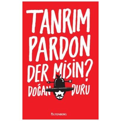 Tanrım Pardon Der Misin?