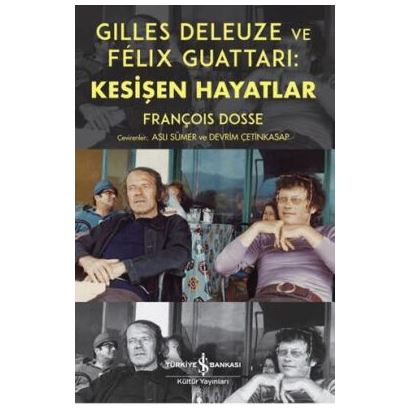 Gilles Deleuze ve Felix Guattari: Kesişen Hayatlar