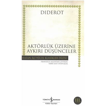 Aktörlük Üzerine Aykırı Düşünceler Hasan Ali Yücel Klasikler