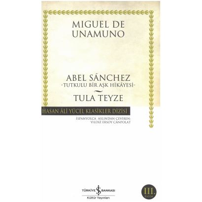 Abel Sanchez Tula Teyze Hasan Ali Yücel Klasikler