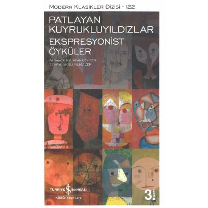 Modern Klasikler 122 Patlayan Kuyrukluyıldızlar Ekspresyonist Öyküler