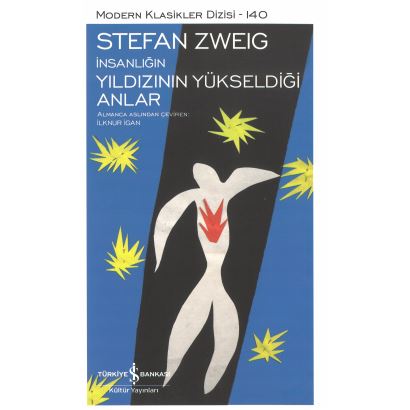 Modern Klasikler 140 İnsanlığın Yıldızının Yükseldiği Anlar