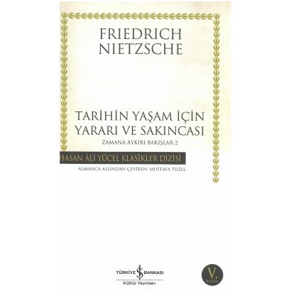 Tarihin Yaşam İçin Yararı Ve Sakıncası Hasan Ali Yücel Klasikler