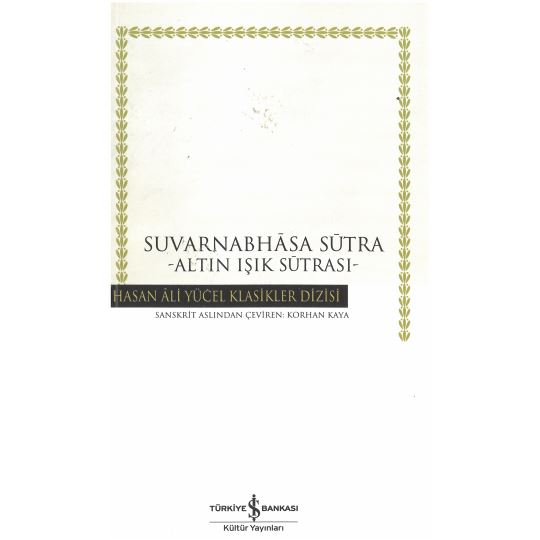 Suvarnabhasa Sütra Altın Işık Sutrası Hasan Ali Yücel Klasikler