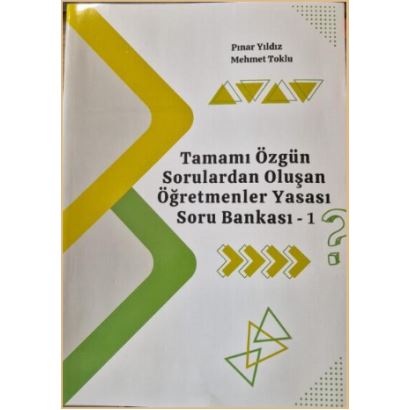 Tamamı Özgün Sorulardan Oluşan Öğretmenler Yasası Soru Bankası 1
