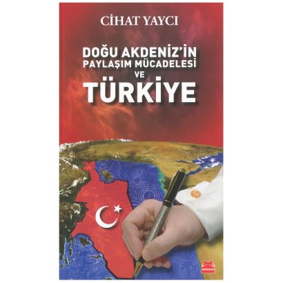 Doğu Akdenizin Paylaşım Mücadelesi ve Türkiye