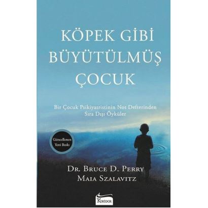 Köpek Gibi Büyütülmüs Çocuk /Bruce Perry 0