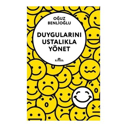 Duygularını Ustalıkla Yönet