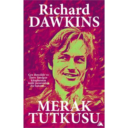 Merak Tutkusu / Rıchard Dawkins 1