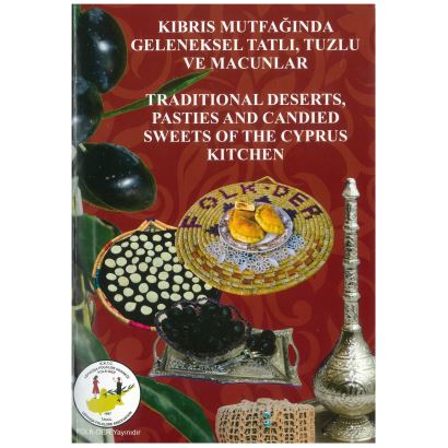 Kıbrıs Mutfağında Geleneksel Tatlı,Tuzlu ve Macunlar 3
