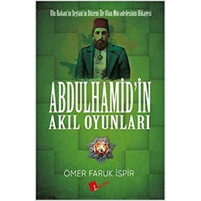 Abdulhamid'in Akıl Oyunları