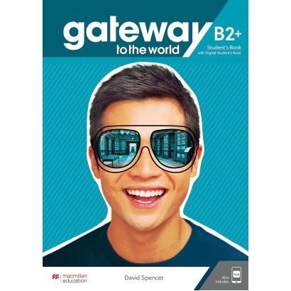 Gateway To The World B2+ Student's Book