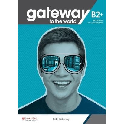 Gateway To The World B2+ Workbook