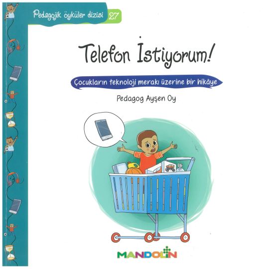 Pedagojik Öyküler 27 Telefon İstiyorum 0