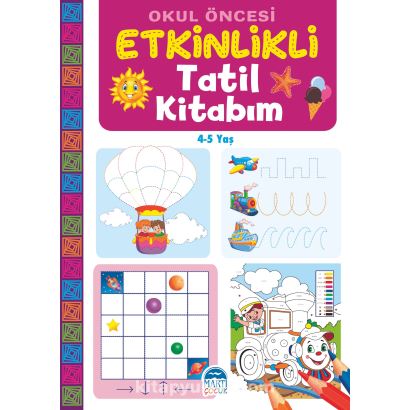 Okul Öncesi Etkinlikli Tatil kitabım 4-5 Yaş