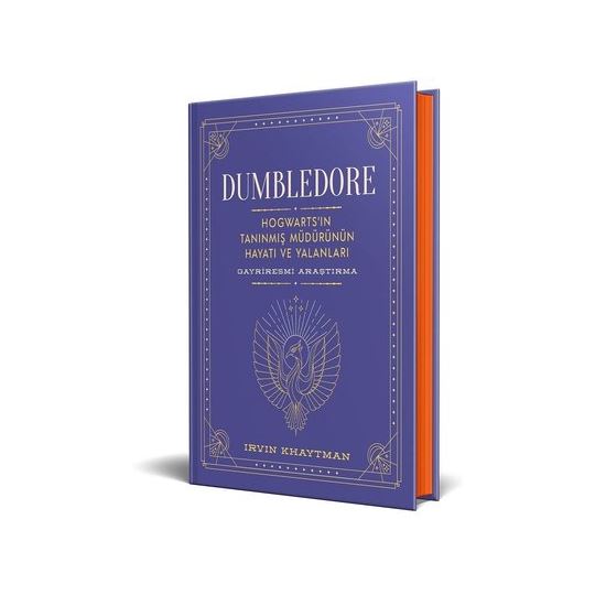 Dumbledore: Hogwart'ın Tanınmış Müdürünün Hayatı ve Yalanları