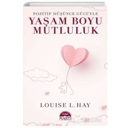 Yasam Boyu Mutluluk / Louise Hay